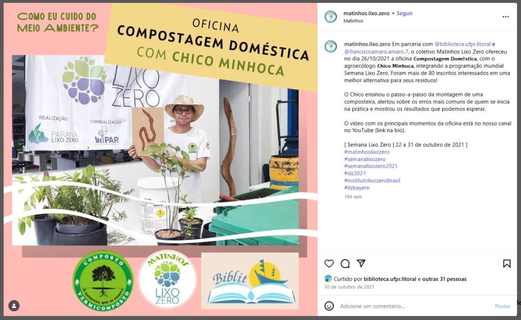 Print de post de instagram – perfil do coletivo @matinhoslixozero – com informações sobre a Oficina de Compostagem ministrada pelo Chico Minhoca (Francisco Amaro), realizada  na Biblioteca da UFPR Litoral.